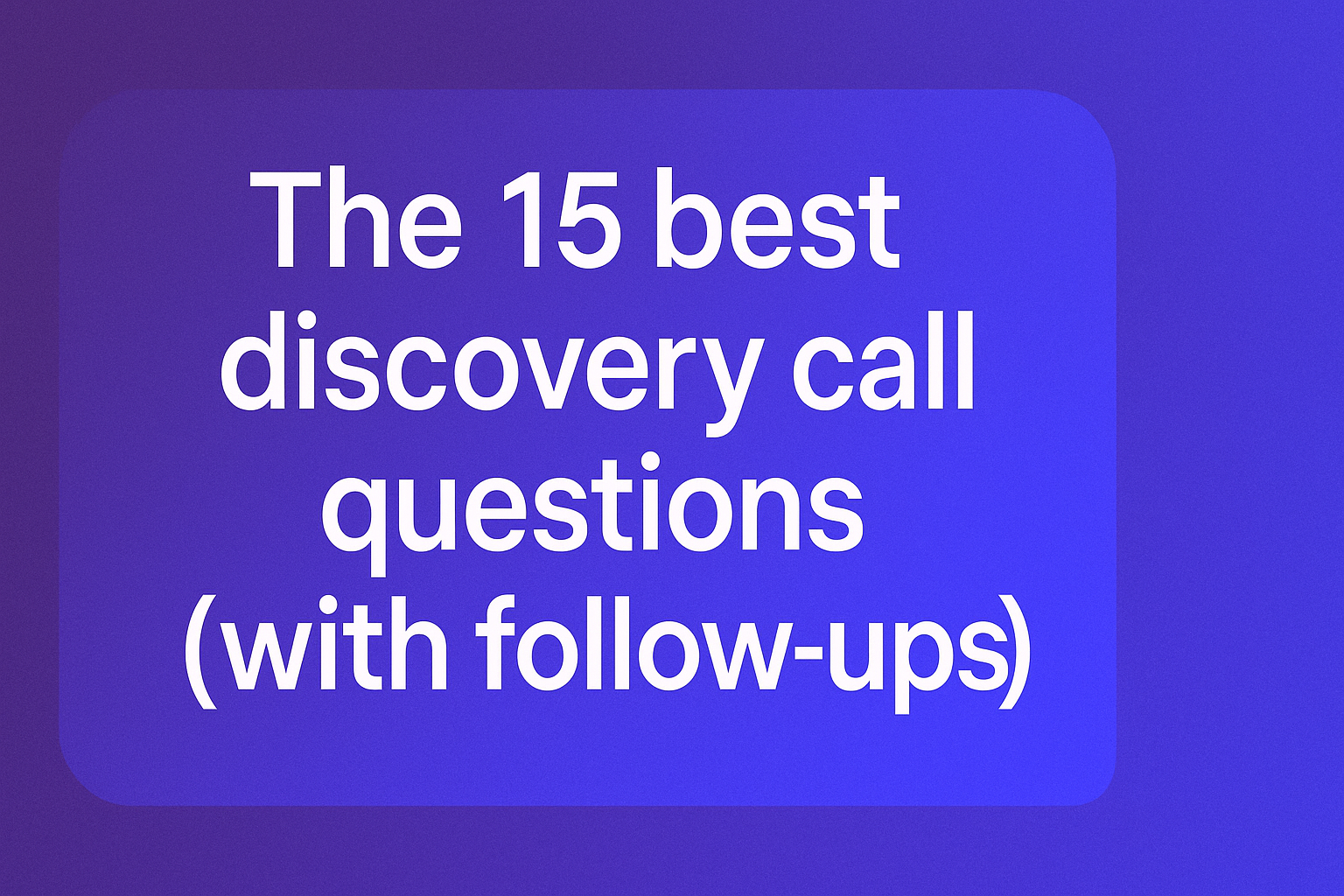 discovery calls
